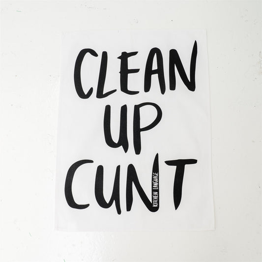 Clean Up Cunt - Tea Towel- Kitchen Language