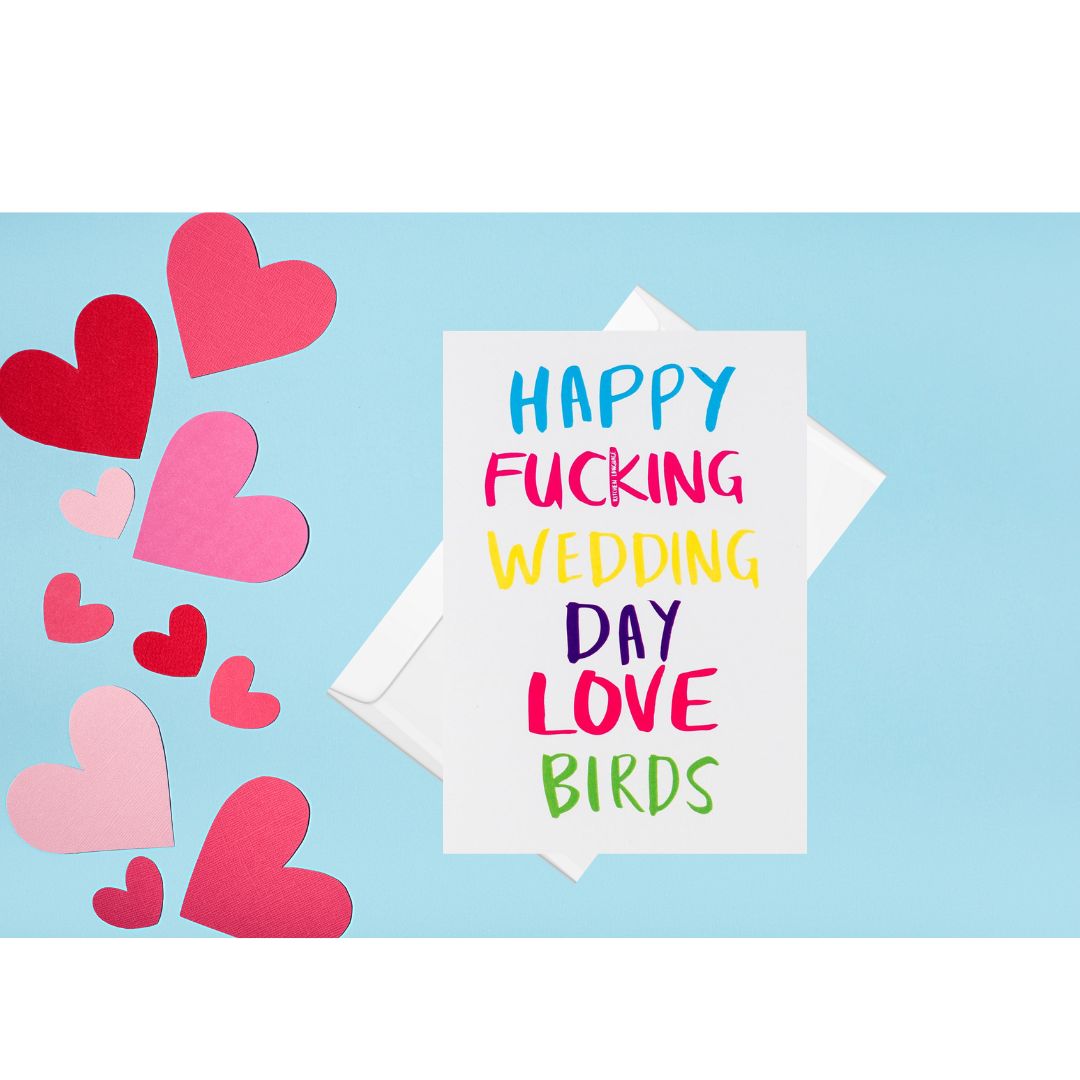 Happy Fucking Fucking Wedding Day Love Birds- greeting card love- kitchen language