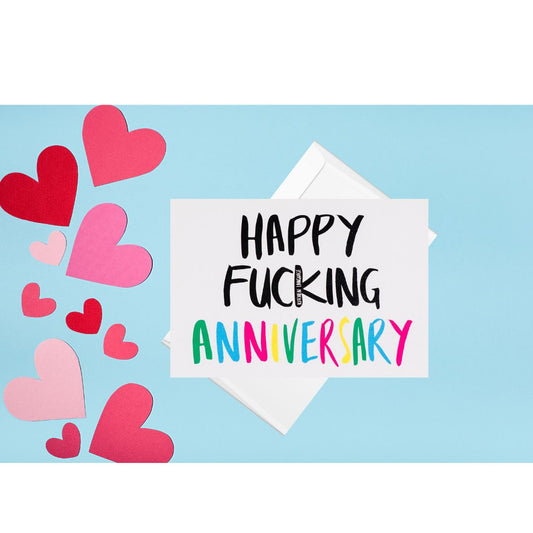 Happy Fucking Anniversary- greeting card love- kitchen language