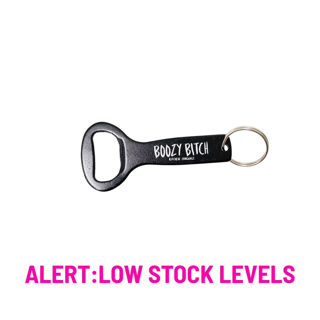 Boozy Bitch Keychain Bottle Opener