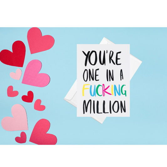 You're one in a fucking million- greeting card love- kitchen language