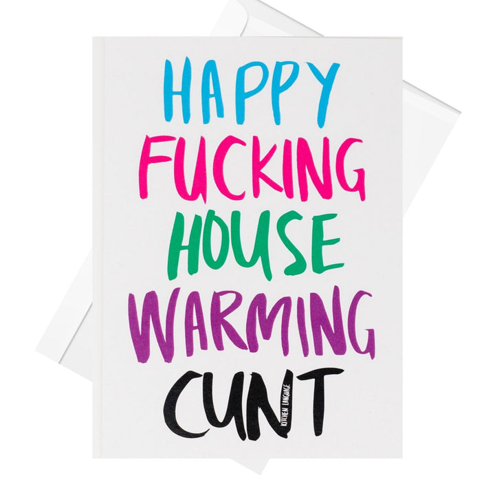 Happy Fucking House Warming Cunt greeting card