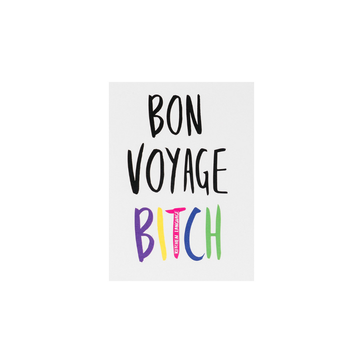 Bon Voyage Bitch greeting card
