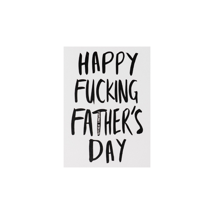 Happy Fucking Father’s Day greeting card