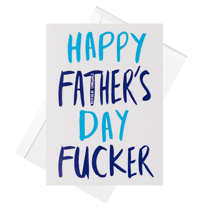 Happy Father's Day Fucker greeting card