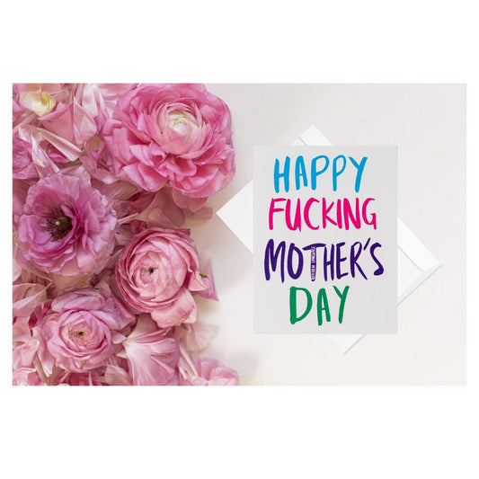 Happy Fucking Fucking Mothers Day- greeting card mum- kitchen language