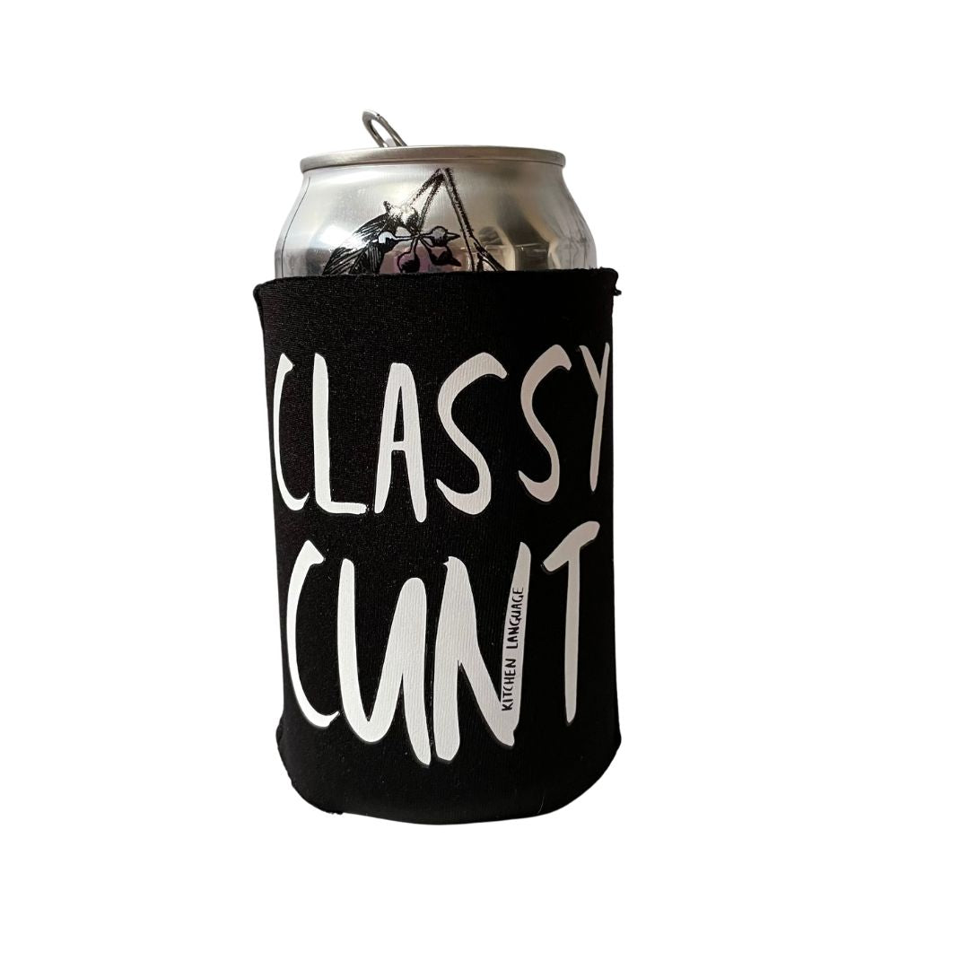 Classy Cunt Stubby Holder