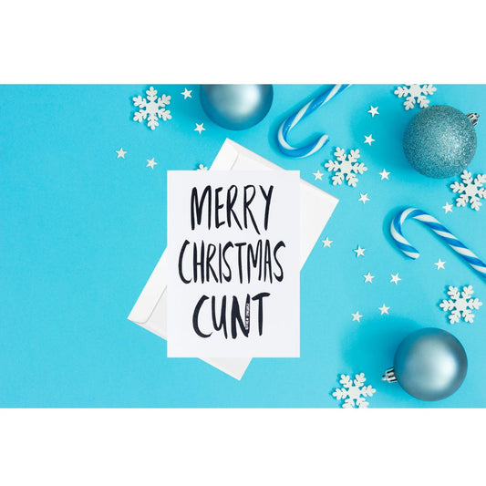 Merry Christmas Cunt- Christmas- greeting card xmas- kitchen language
