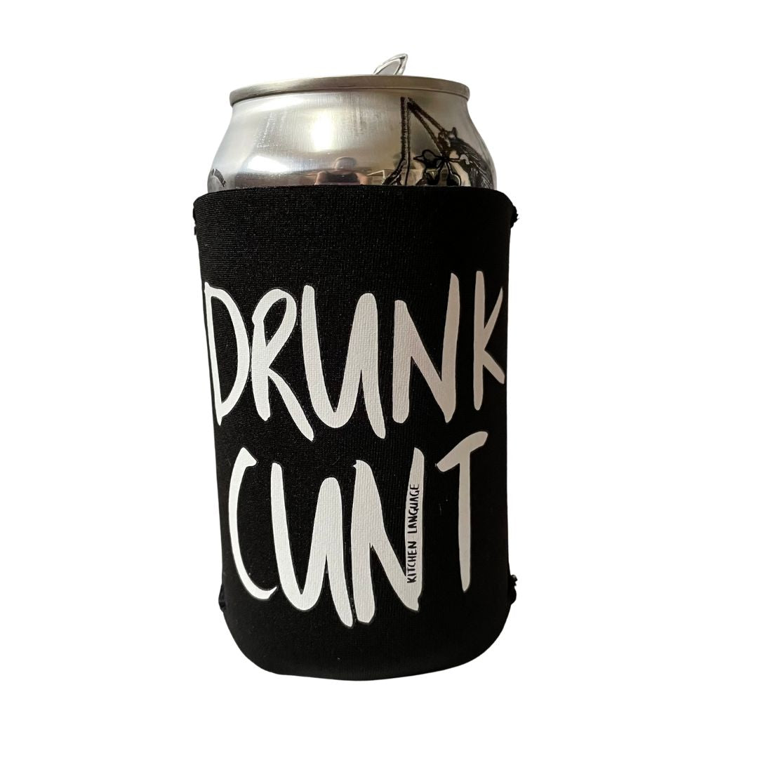 Drunk Cunt Stubby Holder