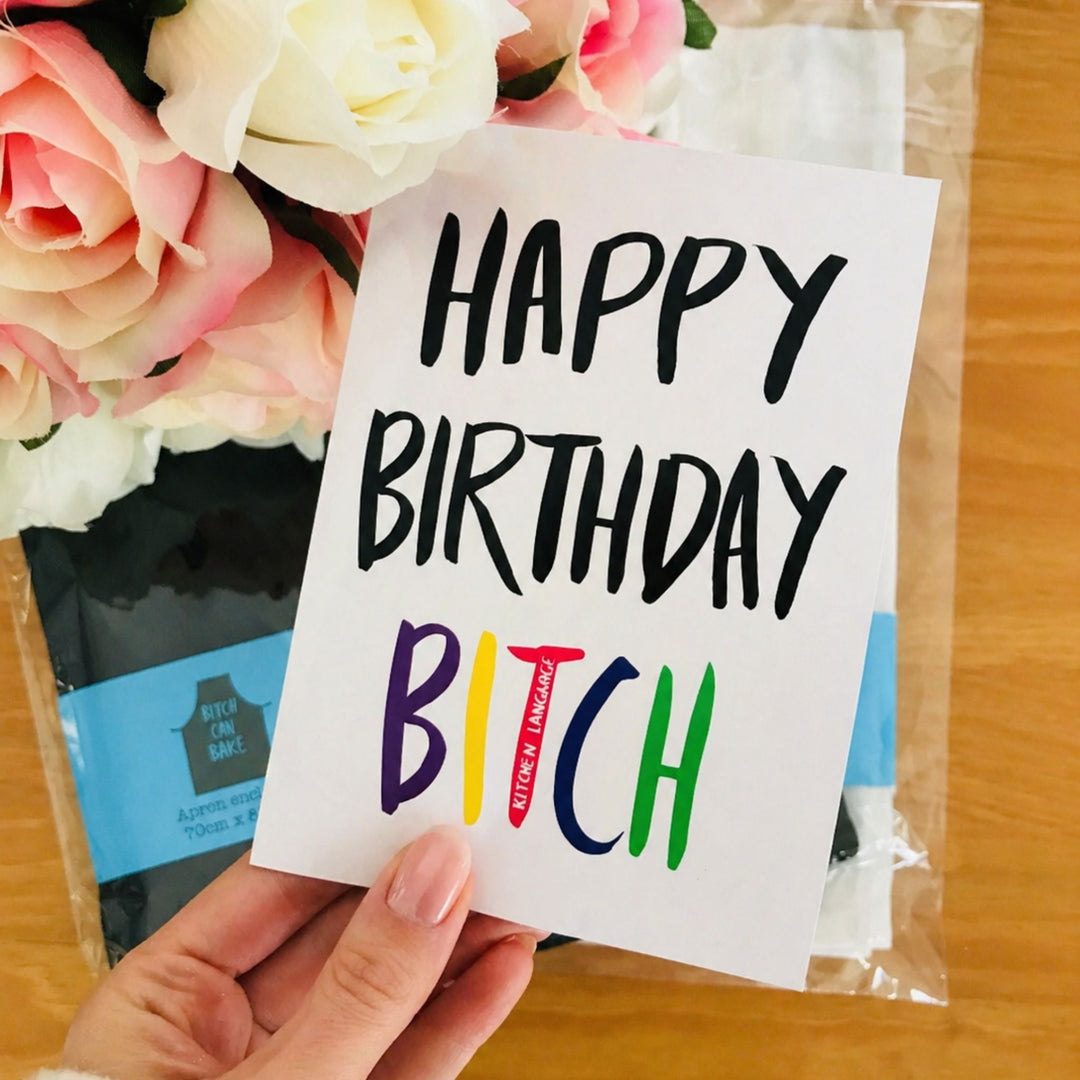 Happy Birthday Bitch greeting card