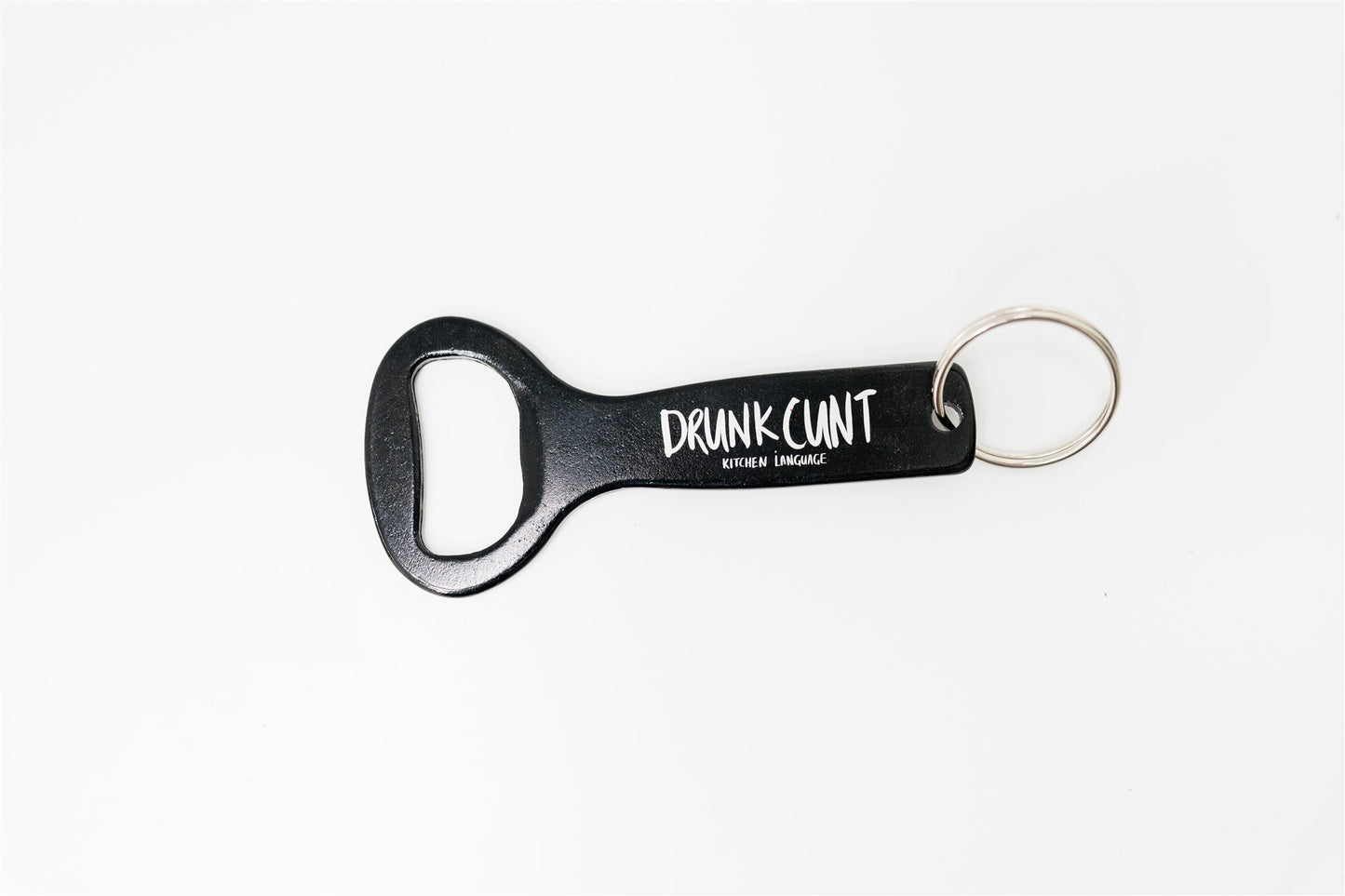 Drunk Cunt keyring bottle opener
