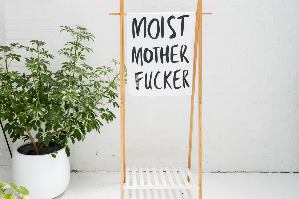 Moist Mother Fucker- Tea Towel cotton- Kitchen Language