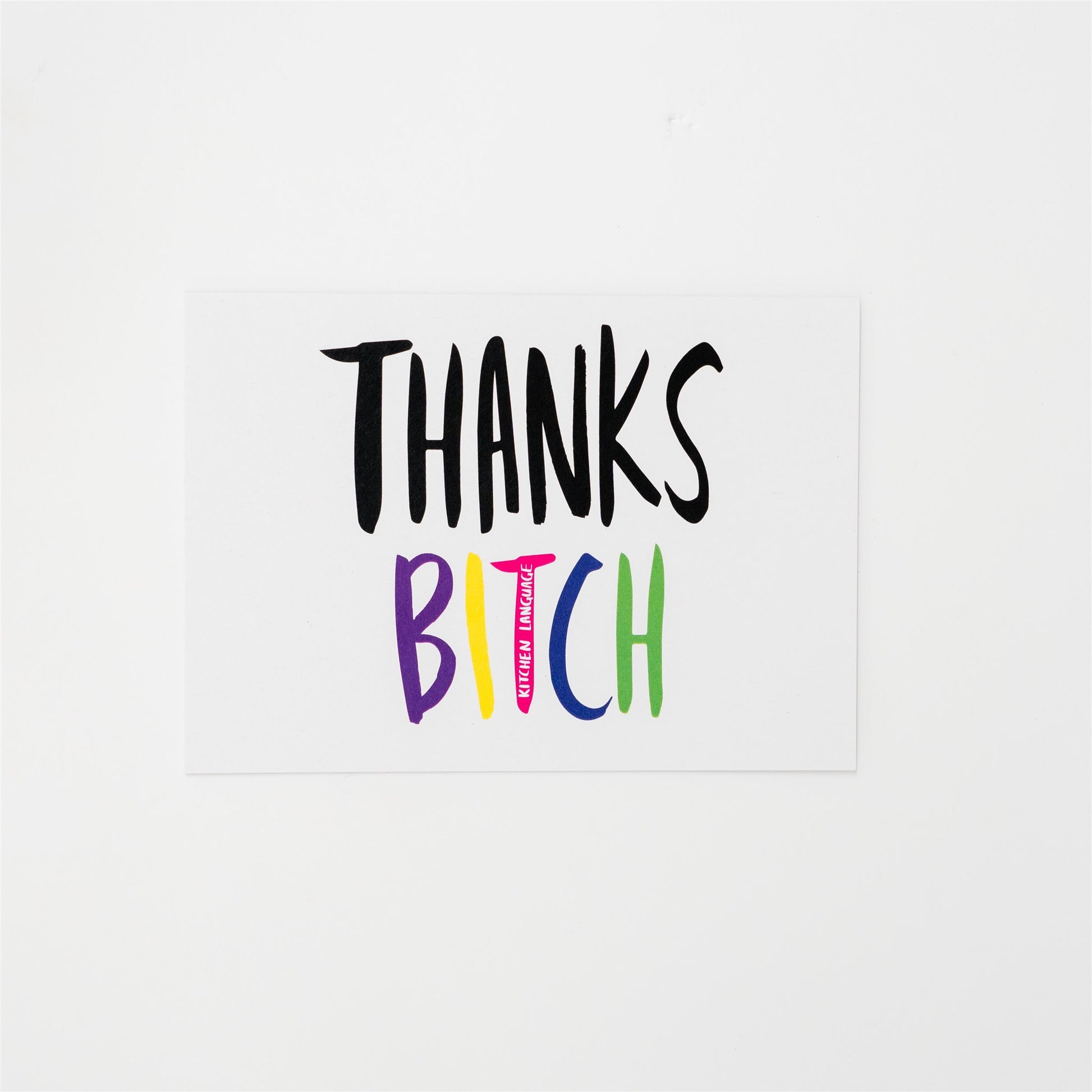 Thanks Bitch- greeting card- kitchen language