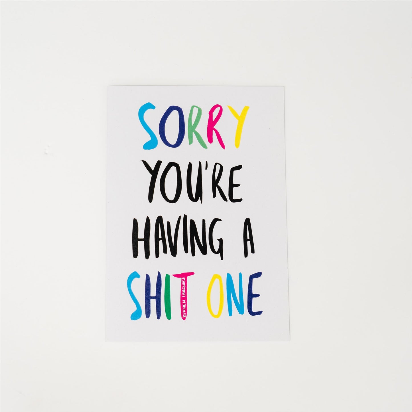 Sorry youre having a shit one- greeting card- kitchen language
