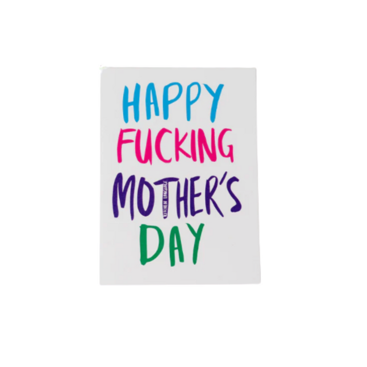 Happy Fucking Mother's Day card