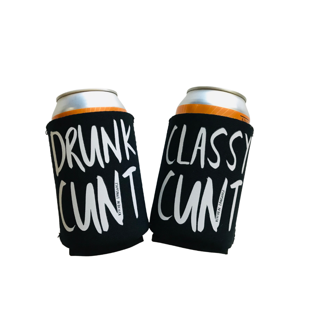 Funny stubby holder drunk classy cunt 